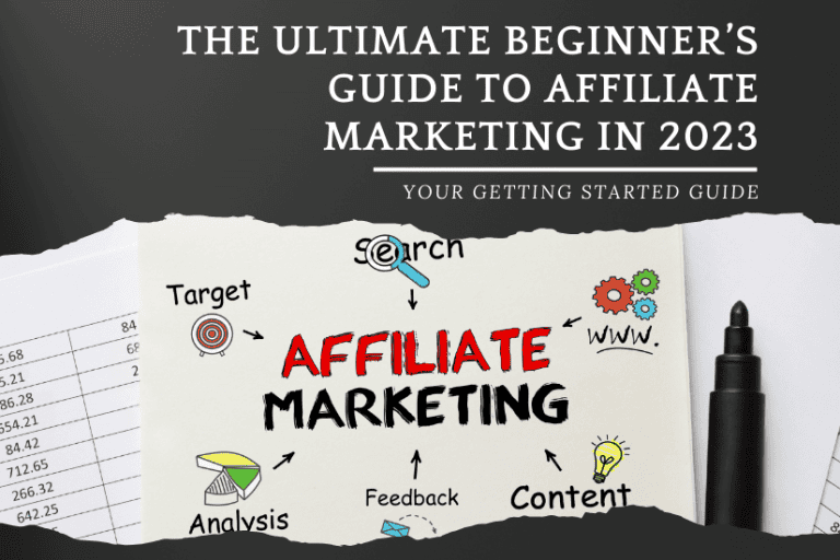 The ultimate beginner's guide to affiliate marketing in 2023