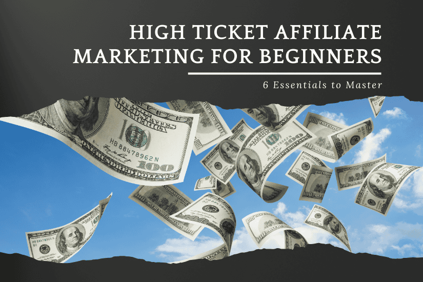 High Ticket Affiliate Marketing For Beginners